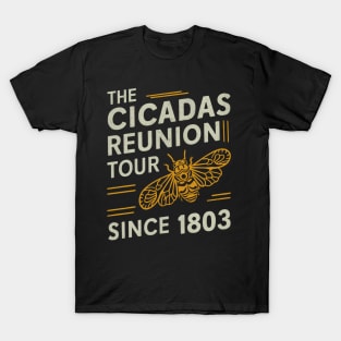 The Cicadas Reunion Tour Since 1803 Entomology Cicada 2024 T-Shirt